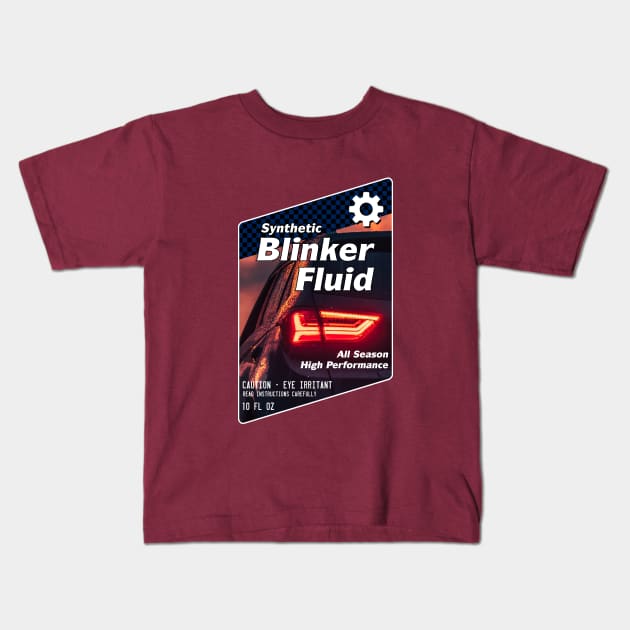 Blinker Fluid Kids T-Shirt by GloopTrekker